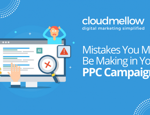 Mistakes You May Be Making in Your PPC Campaigns